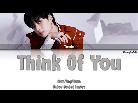 TAEMIN (태민) – Think Of You (안아줄래) (Color Coded Han/Rom/Eng)
