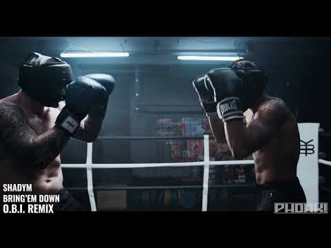 Shadym - Bring'Em Down (O.B.I. Remix)
