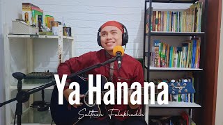 Download lagu Ya Hanana (Akustik) Sulthon Falakhudin mp3 Download lagu Ya Hanana (Akustik) Sulthon Falakhudin mp3