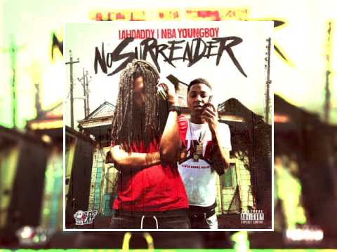 Lah Daddy - No Surrender (Feat. NBA YoungBoy)