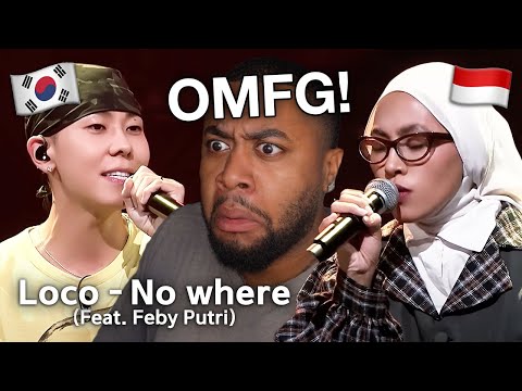 Loco - No where (feat. Feby Putri) Live HEAVENLY Reaction!