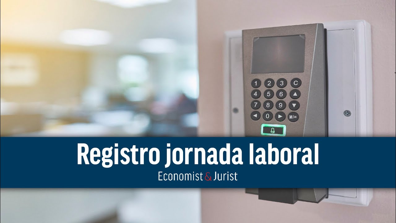 Firmar un papel al entrar al trabajo no vale como registro de jornada laboral