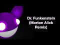 deadmau5 / Dr. Funkenstein (Morten Alick Remix)