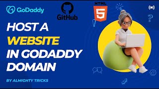 How to Host A Website In A Godaddy Custom Domain? | Tutorial-4 | Host A Website For Free
