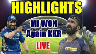 HIGHLIGHTS KKR vs MI IPL 2020 LIVE Match: Dream 11 Team MI vs KKR, 32th Match - MI WON Again KKR