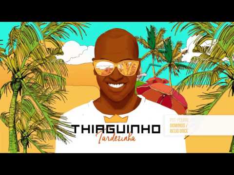 Thiaguinho - Domingo / Beijo Doce (Álbum ​Tardezinha) [Áudio Oficial]