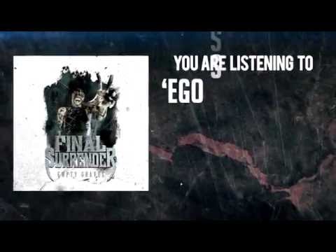 Final Surrender_Ego Snakehead [Official Lyric Video]