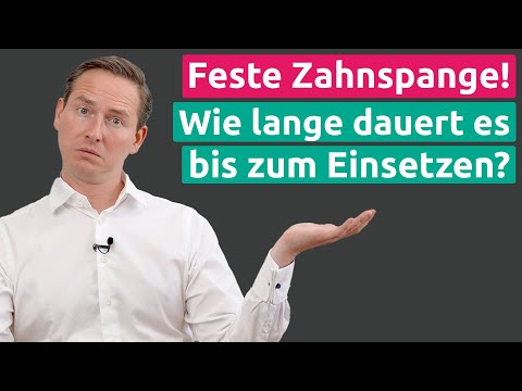 Wie lange dauert es, bis die feste Zahnspange eingesetzt wird? KFO1 - Praxis Dr. Schmidt