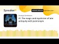 41 The Magic And Mysticism Of Late Antiquity With Jack Grayle