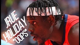 Jrue Holiday - 2018 ᴴᴰ • &quot;Oops - Lil Yachty ft. 2 Chainz x K Supreme&quot;