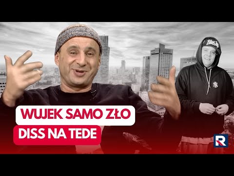 WUJEK SAMO ZŁO DISS NA TEDE