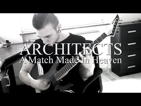 ARCHITECTS - A Match Made In Heaven *INSTRUMENTAL/GUITAR COVER* (RAW files included)