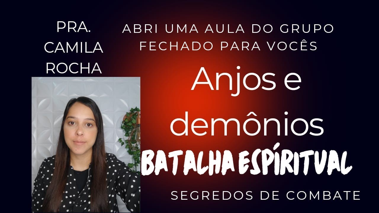 ANJOS E DEMÔNIOS BATALHA ESPIRITUAL
