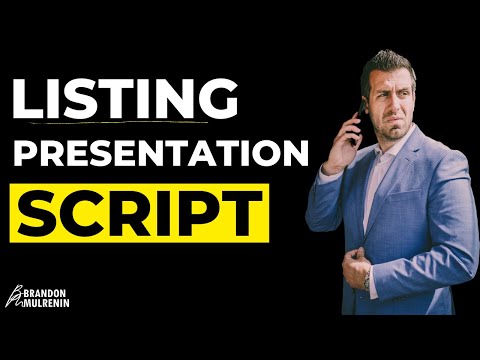 Listing Presentation Script Part 1