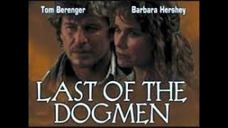 Download lagu Last of the Dogmen 1995 | ft Tom Berenger | A Cheyenne Story - Full Movie mp3
