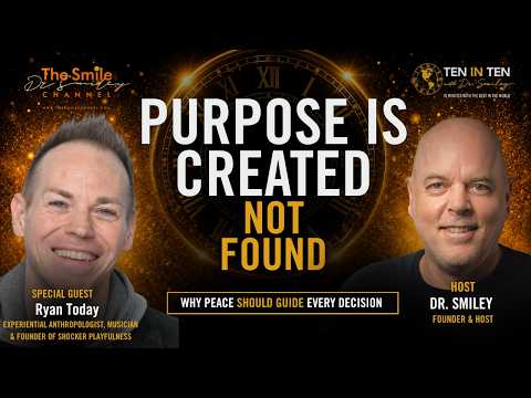 Purpose, Consciousness & Living with Peace | 10 in 10 with Dr. Smiley