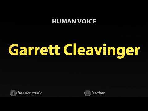 How To Pronounce Garrett Cleavinger