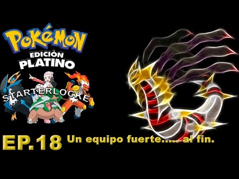 Pokemon Platino Starterlocke Cp. 18 - Un equipo fuerte..... al fin.