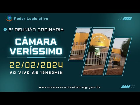 22/02/2024 - 2ª Reunião Ordinária - 19ª Legislatura - Câmara Municipal de Veríssimo, Minas Gerais
