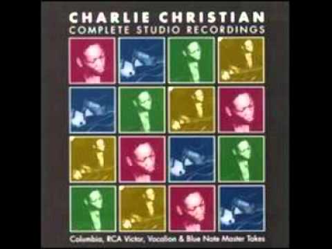Charlie Christian - The Sheik of Araby