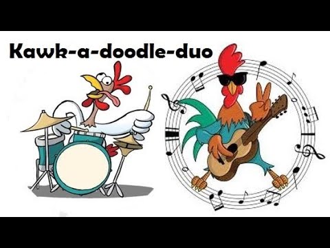 Promotional video thumbnail 1 for Kawk-a-doodle-duo