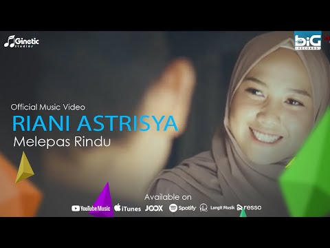 Riani Astrisya - Melepas Rindu (Official Music Video)