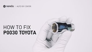 How to Fix TOYOTA P0030 Engine Code in 2 Minutes [1 DIY Method / Only $19.55]