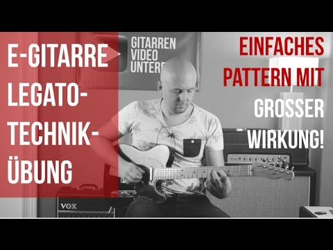Legato Technik Gitarre - Legatotechnik Gitarre Übung