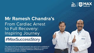 Mr Ramesh Chandra’s Inspiring Journey | Patient Success Story | Max Hospital, Dwarka