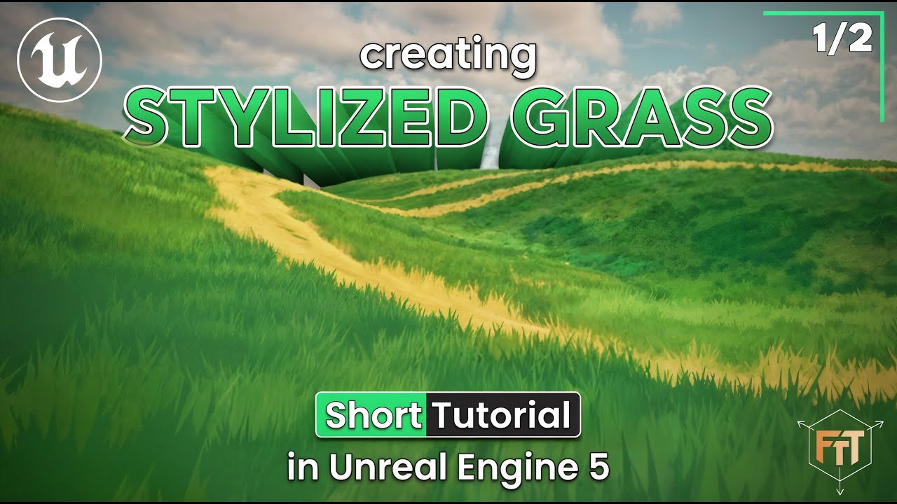 Creating Stylized Grass in Unreal Engine 5 - Part1