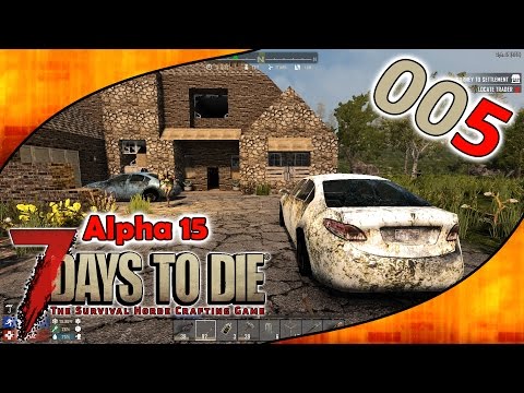 🔪 7 Days To Die 🔪 S02E005 - Anni auf Plündertour [Alpha 15 Gameplay | German | Deutsch]
