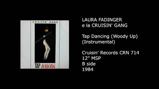 LAURA FADINGER e la CRUISIN' GANG - Tap Dancing (Woody Up) (Instrumental) - 1984