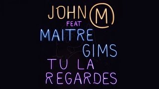 John Mamann Ft. Maitre Gims - Tu la regardes - Extrait Audio