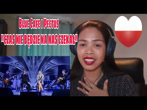 Its MyrnaG REACTS TO Blue Cafe i Pectus "CZAS NIE BĘDZIE NA NAS CZEKAŁ"
