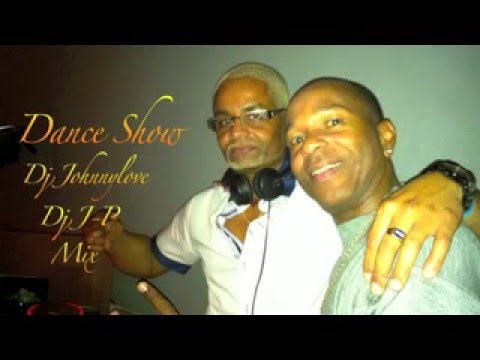 Dj J-P & Dj Johnnylove Mix Dance Show.flv