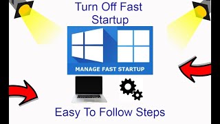How To Turn Off Fast Startup Windows 10
