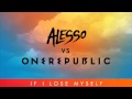 Alesso vs OneRepublic - If I Lose Myself ...