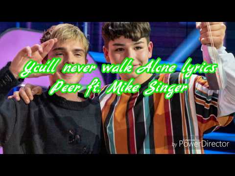 Peer - You'll never walk Alone ft. Mike Singer //Lyrics Video//