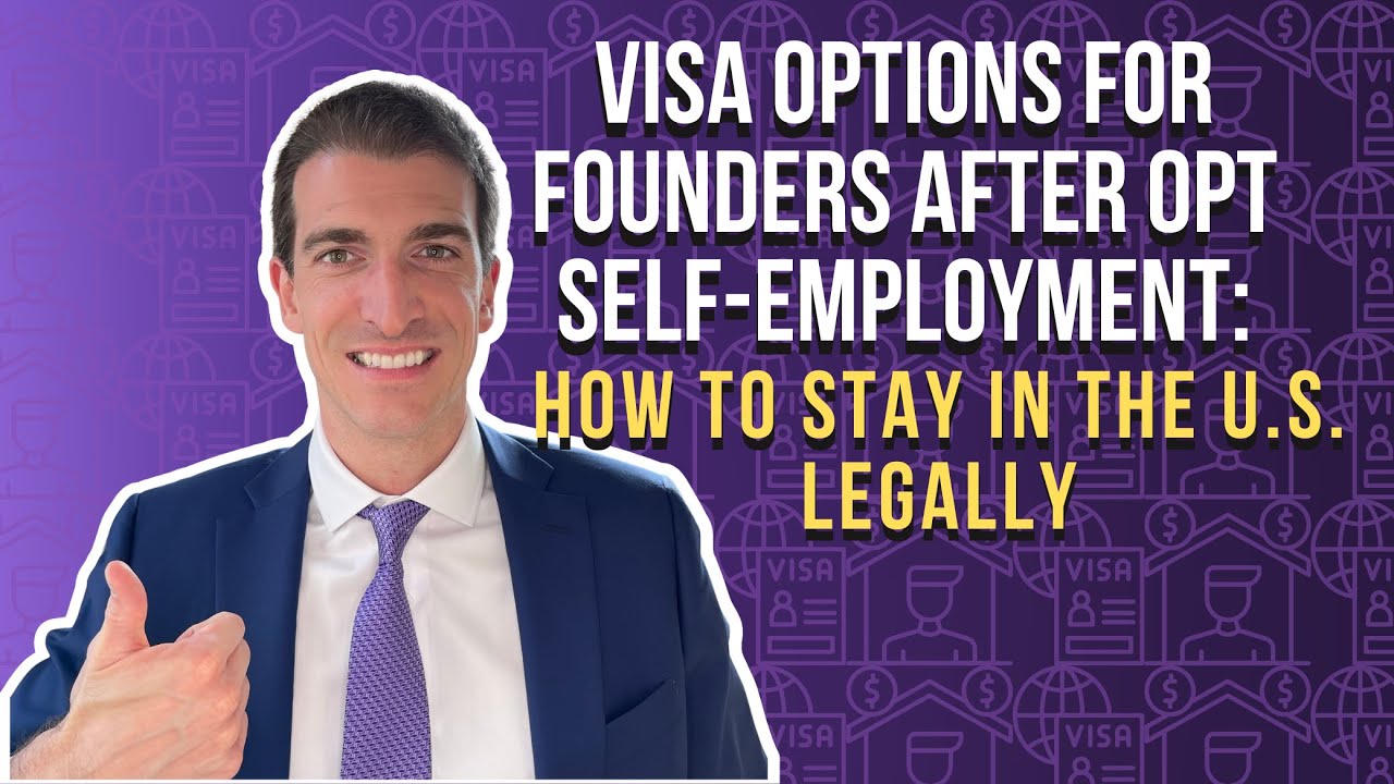 Visa Options for Founders after OPT Self-Employment: How to Stay in the U.S. Legally