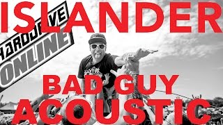 ISLANDER performs BAD GUY acoustic