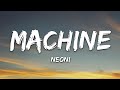 NEONI - MACHINE (Lyrics)