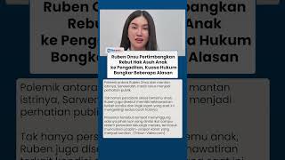 Polemik Hak Asuh Anak Mengemuka, Ruben Onsu Pertimbangkan Langkah Hukum ke Pengadilan