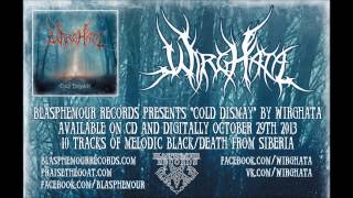 WirgHata &quot;Cold Dismay&quot; album out October 29th 2013 on Blasphemour Records