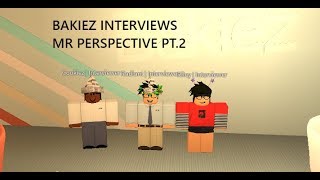 How To Pass Bakiez Interviews Bakiez Roblox Hannah - 