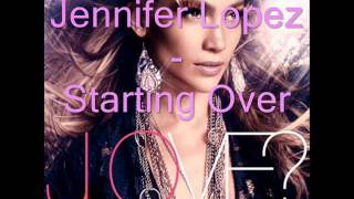 Jennifer Lopez - Starting Over