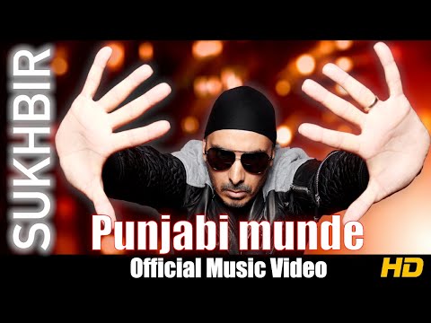 Punjabi Munde | Sukhbir | Original Video