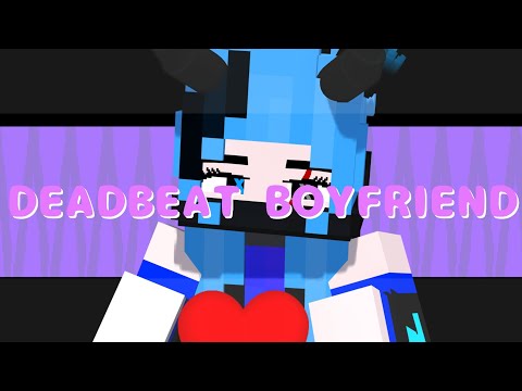 DEADBEAT BOYFRIEND || minecraft animation || (Gift)