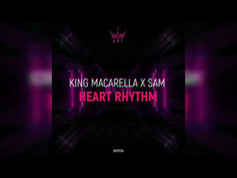 King Macarella & SAM - Heart Rhythm