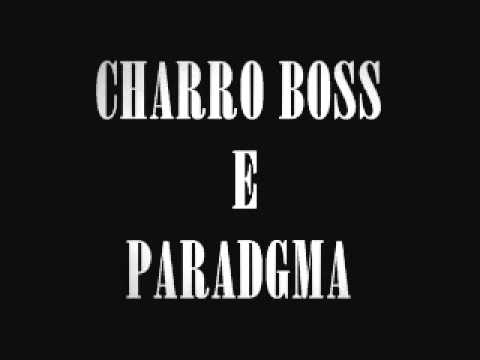 CHARRO BOSS PART PARADGMA sou aquele brow