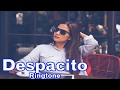 Despacito RINGTONE DOWNLOAD With Link For Android IOS
